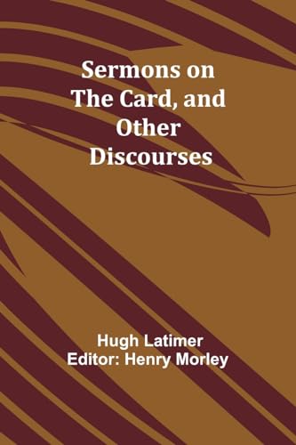 Sermons on the Card, and Other Discourses von Alpha Editions