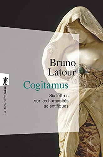 Cogitamus: Six lettres sur les humanités scientifiques von LA DECOUVERTE