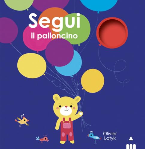 Segui il palloncino. Ediz. a colori von Lapis