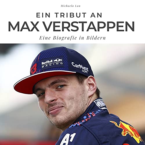 Ein Tribut an Max Verstappen: Eine Biografie in Bildern