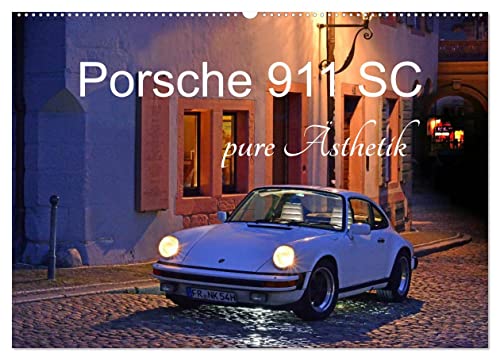 Porsche 911 SC pure Ästhetik (Wandkalender 2025 DIN A2 quer), CALVENDO Monatskalender von CALVENDO