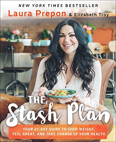 The Stash Plan: Your 21-Day Guide to Shed Weight, Feel Great, and Take Charge of Your Health von Atria Books