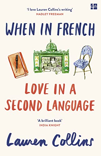 WHEN IN FRENCH: Love in a Second Language von Fourth Estate