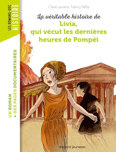 Livia, qui vecut les dernieres heures de Pompei