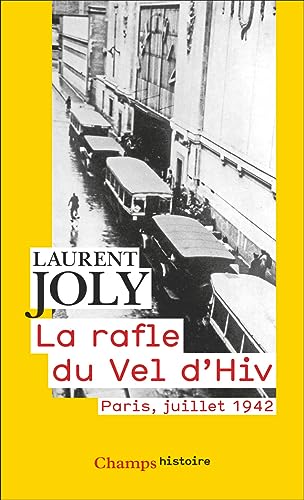 La rafle du Vel d'Hiv: Paris, juillet 1942 von FLAMMARION