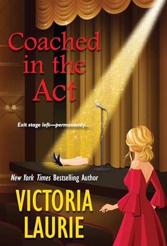 Coached in the Act (A Cat & Gilley Life Coach Mystery, Band 3)