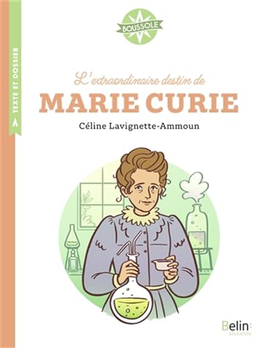 L'extraordinaire destin de Marie Curie von BELIN EDUCATION