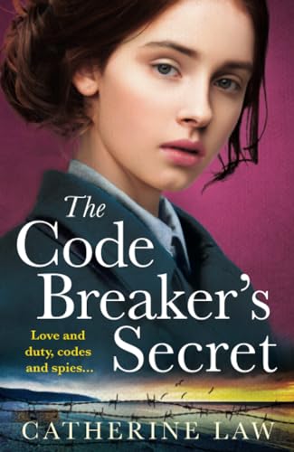 The Code Breaker's Secret: A heartbreaking wartime romance from Catherine Law for 2024