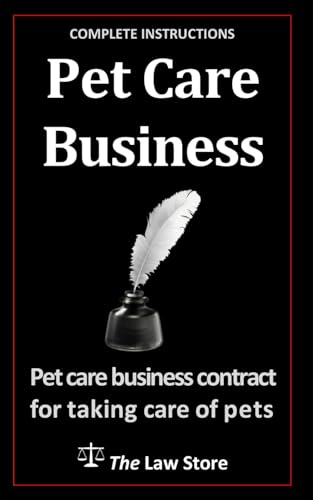 Pet Care Business: Pet Care Business Contract For Taking Care Of Pets von Independently published