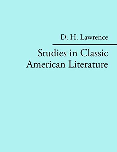 Studies in Classic American Literature von Independently published