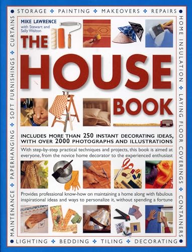 The House Book: Includes More Than 250 Instant Decorating Ideas, with Over 2000 Photographs and Illustrations