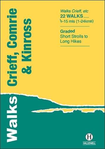 Walks Crieff, Comrie & Kinross (Hallewell Pocket Walking Guides, Band 27)