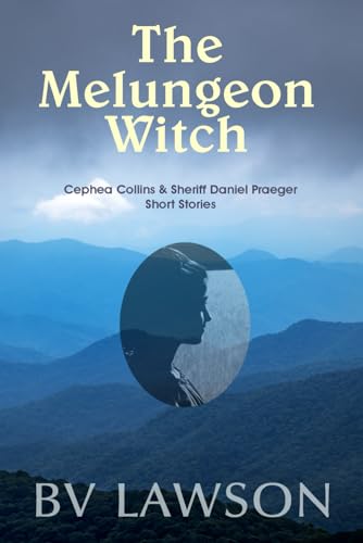 The Melungeon Witch: The 5 Collected Stories von Crimetime Press