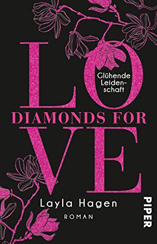 Diamonds For Love – Glühende Leidenschaft (Diamonds For Love 9): Roman von PIPER