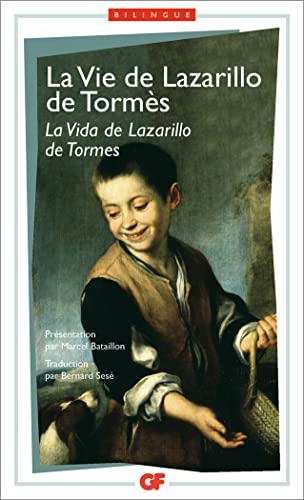 La vie de Lazarillo de Tormès: - BILINGUE FRANCAIS ESPAGNOL von FLAMMARION