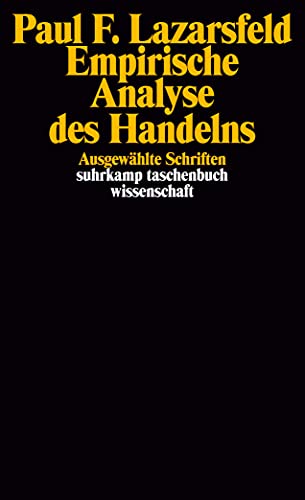 Empirische Analyse des Handelns: Ausgewählte Schriften (suhrkamp taschenbuch wissenschaft)