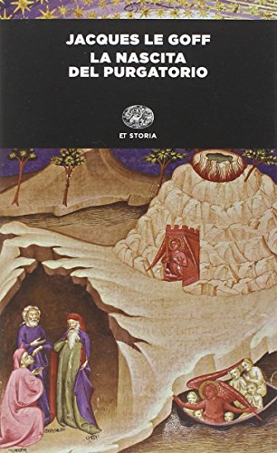 La nascita del purgatorio (Einaudi tascabili. Storia, Band 357)
