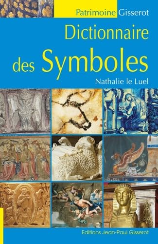 Dictionnaire des symboles von GISSEROT