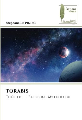 TORABIS: Théologie - Religion - Mythologie von Éditions Muse