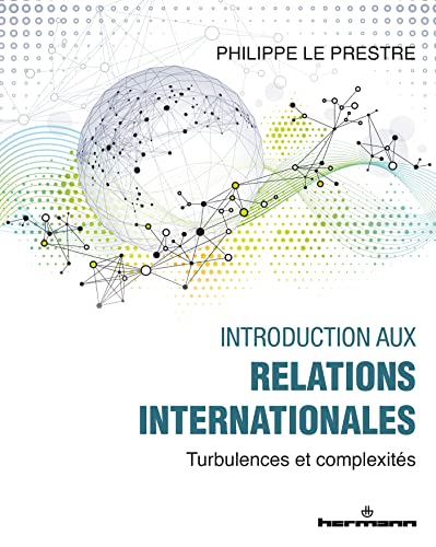 Introduction aux relations internationales: Turbulences et complexités von HERMANN