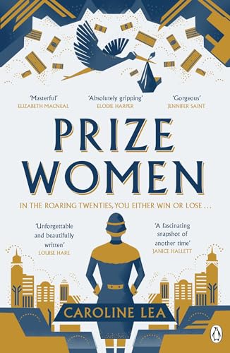 Prize Women: The fascinating story of sisterhood and survival based on shocking true events