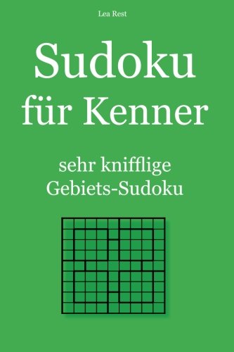 Sudoku für Kenner: sehr knifflige Gebiets-Sudoku