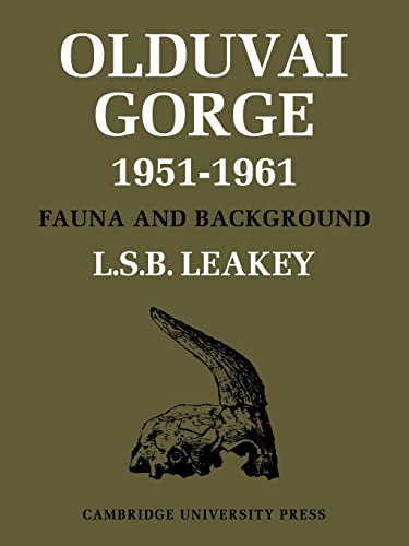 Olduvai Gorge: A Preliminary Report on the Geology and Fauna (Olduvai Gorge 5 Volume Paperback Set, Band 1) von Cambridge University Press