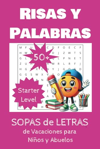 Risas y Palabras: Sopas de letras de Vacaciones para Niños y Adultos con Demencia o Alzheimer mas de 50 juegos de crucigramas Starter Level Spanish Crossword (Aprende jugando) von Independently published