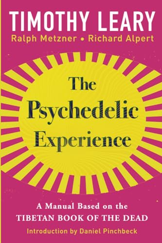 The Psychedelic Experience: A Manual Based on the Tibetan Book of the Dead von Kensington