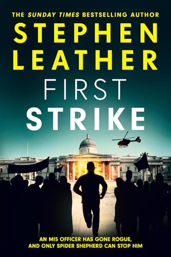 First Strike: The 21st Spider Shepherd Thriller