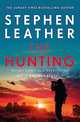 The Hunting: An explosive thriller from the bestselling author of the Dan 'Spider' Shepherd series (The Matt Standing Thrillers)