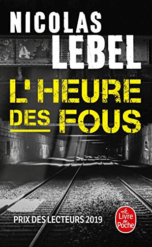 L'heure des fous von Le Livre de Poche