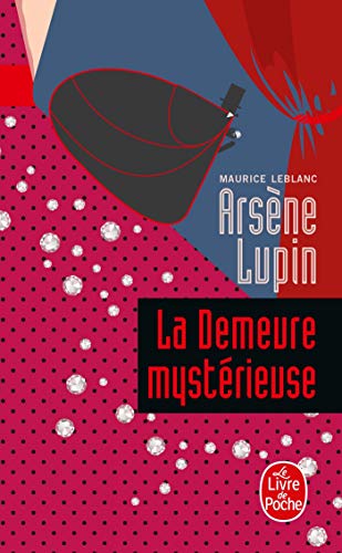 La Demeure mystérieuse: Arsène Lupin