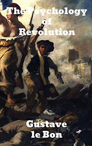 The Psychology of Revolution von Binker North
