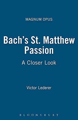 Bach's St. Matthew Passion: A Closer Look (Magnum Opus) von Continuum