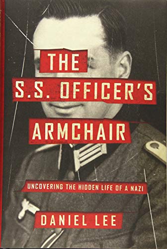 The S.S. Officer's Armchair: Uncovering the Hidden Life of a Nazi von Hachette