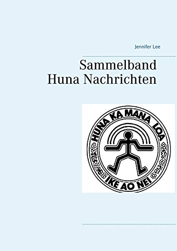 Sammelband Huna Nachrichten von BoD – Books on Demand