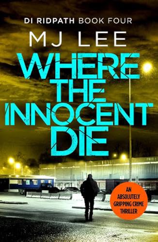 Where the Innocent Die (Di Ridpath Crime Thriller, Band 4) von Canelo