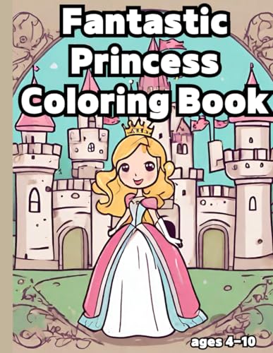 Princess Coloring Book: Easy Coloring Designs for Children, Ages 4-10 von Independently published