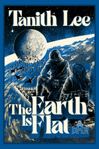The Earth is Flat: Tales from the Flat Earth and Elsewhere von DMR Books