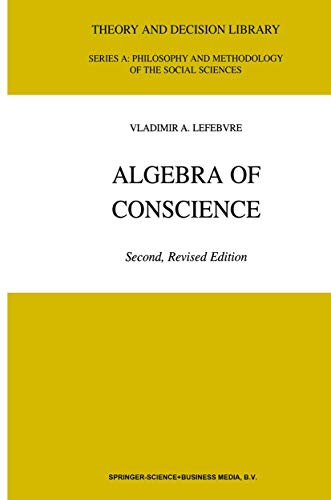 Algebra of Conscience (Theory and Decision Library A:, 30, Band 30) von Springer