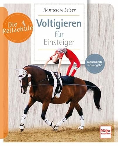 Voltigieren für Einsteiger (Die Reitschule)