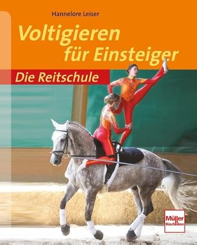 Voltigieren für Einsteiger (Die Reitschule)