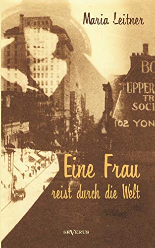 Eine Frau reist durch die Welt