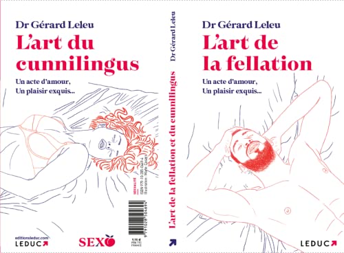 L'art de la fellation / du cunnilingus: Un acte d'amour, un plaisir exquis... von LEDUC