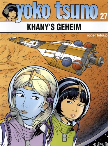 Khany's geheim (Yoko Tsuno, 27) von Dupuis