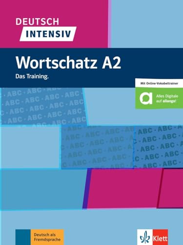 Deutsch intensiv Wortschatz A2: Das Training. Buch mit Quizlet (Link) und Wortliste (PDF + docx) von Klett