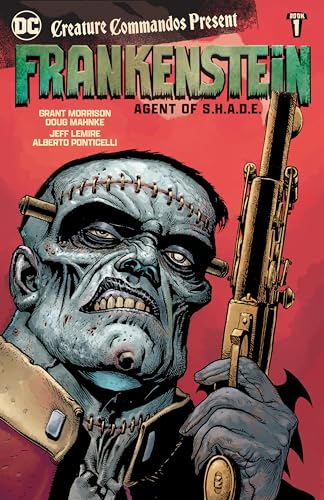 Creature Commandos Present: Frankenstein, Agent of S.H.A.D.E. Book One