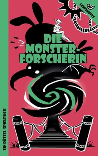 Die Monsterforscherin: Ein Rätsel-Spielbuch (Monstertrickserin)