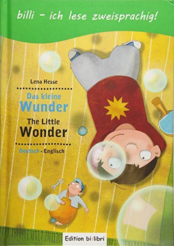 Das kleine Wunder: Kinderbuch Deutsch-Englisch mit Leserätsel: Kinderbuch mit Leserätsel von Hueber Verlag GmbH